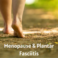 Menopause & Plantar Fasciitis