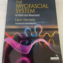 The Myofascial System by Lauri Nemetz