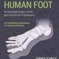 Understanding the Human Foot by James Earls
